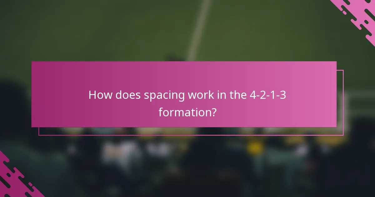 How does spacing work in the 4-2-1-3 formation?
