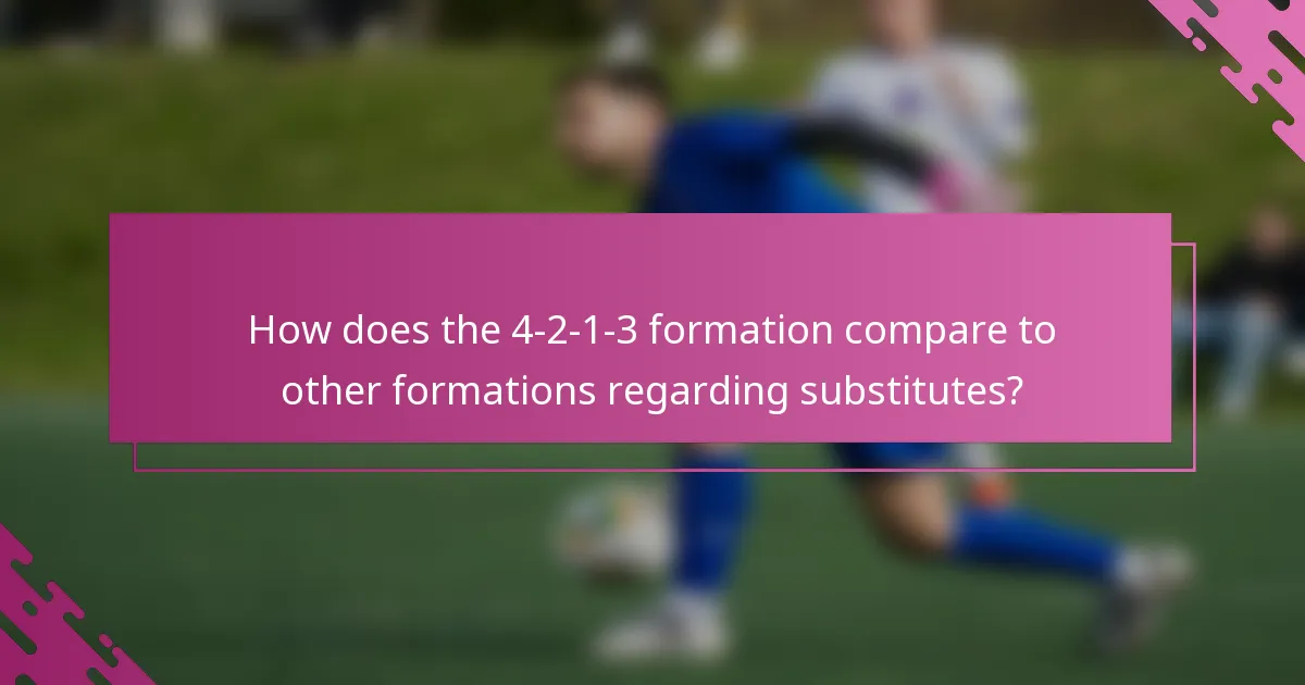 How does the 4-2-1-3 formation compare to other formations regarding substitutes?
