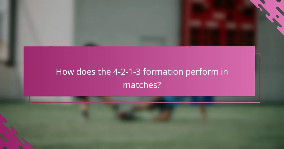 How does the 4-2-1-3 formation perform in matches?