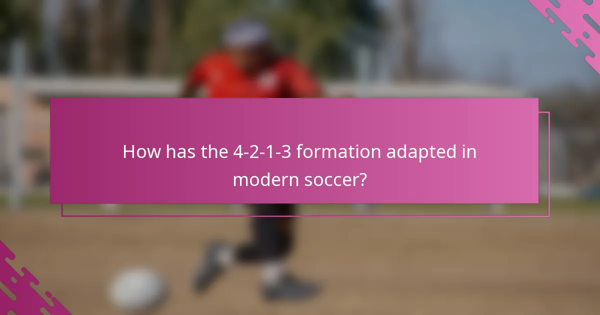 How has the 4-2-1-3 formation adapted in modern soccer?