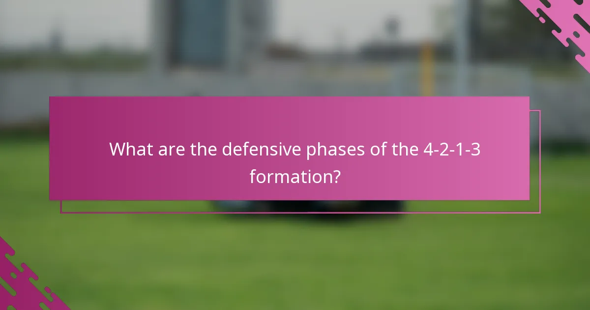 What are the defensive phases of the 4-2-1-3 formation?